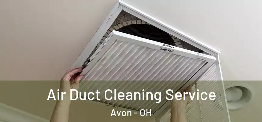 Air Duct Cleaning Service Avon - OH
